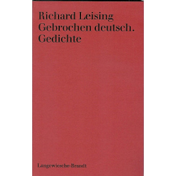 Gebrochen deutsch, Richard Leising