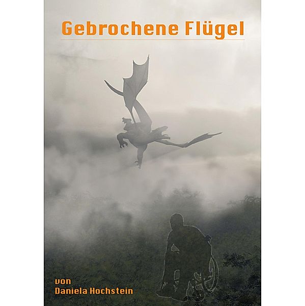 Gebrochene Flügel, Daniela Hochstein