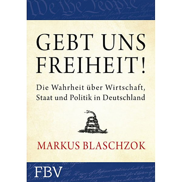 Gebt uns Freiheit!, Markus Blaschzok