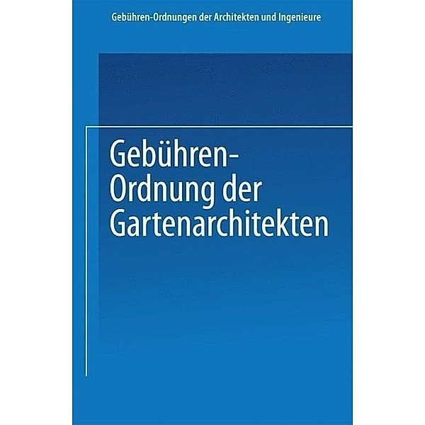 Gebühren-Ordnung der Gartenarchitekten, J. Springer