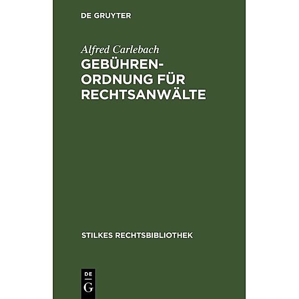 Gebührenordnung für Rechtsanwälte, Alfred Carlebach