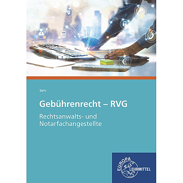 Gebührenrecht - RVG, Andreas Behr