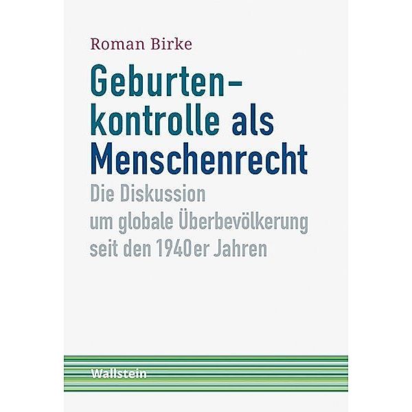 Geburtenkontrolle als Menschenrecht, Roman Birke