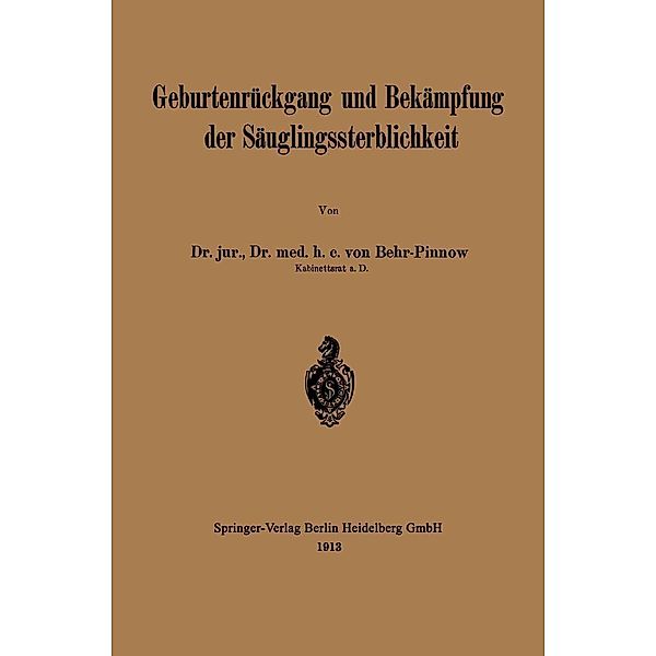 Geburtenrückgang und Bekämpfung der Säuglingssterblichkeit, Karl F. L. von Behr-Pinnow