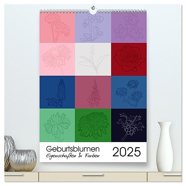 Geburtsblumen - Eigenschaften und Farben (hochwertiger Premium Wandkalender 2025 DIN A2 hoch), Kunstdruck in Hochglanz, Calvendo, Sandra Brill
