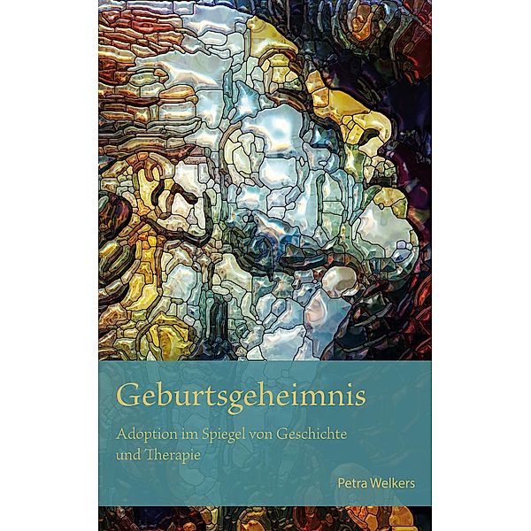 Geburtsgeheimnis, Petra Welkers