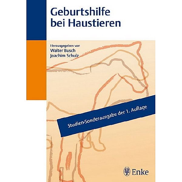 Geburtshilfe bei Haustieren. Fruchtbarkeitskontrolle bei Groß- und Kleintieren, 2 Bde., Walter Busch, Joachim Schulz, Konrad Zerobin