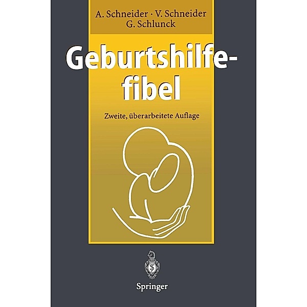 Geburtshilfefibel, Achim Schneider, Viola Schneider, Günther Schlunck