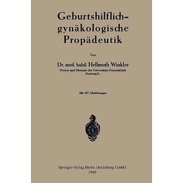 Geburtshilflich-gynäkologische Propädeutik, Hellmuth Winkler
