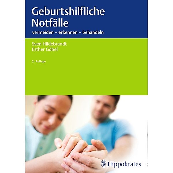 Geburtshilfliche Notfälle, Sven Hildebrandt, Esther Göbel