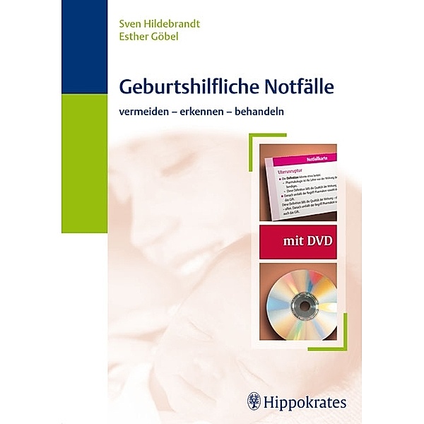 Geburtshilfliche Notfälle, m. DVD, Sven Hildebrandt, Esther Göbel