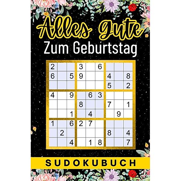 Geburtstag Geschenk | Alles Gute zum Geburtstag - Sudoku, Rätselly Verlag