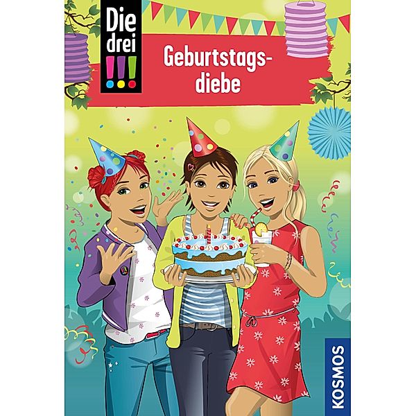 Geburtstagsdiebe / Die drei Ausrufezeichen Bd.91, Ann-Katrin Heger