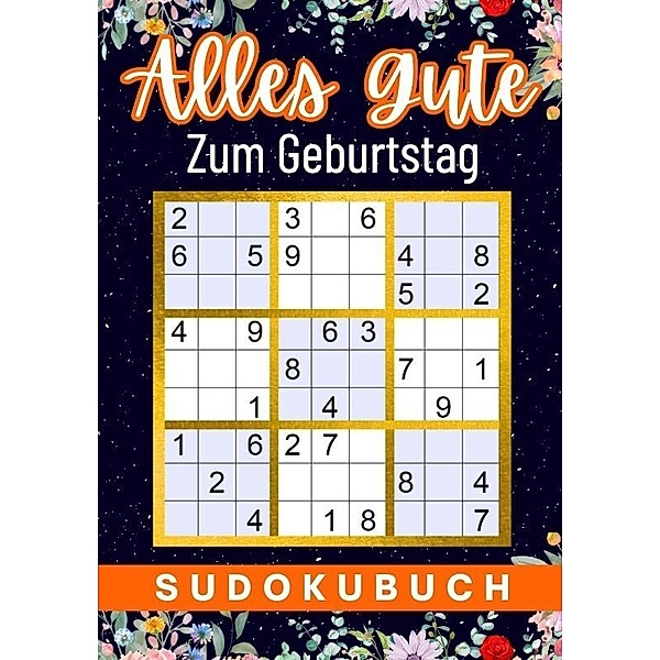 Geburtstagsgeschenk mann | Alles Gute zum Geburtstag - Sudoku | geschenke für männer, Isamrätsel Verlag