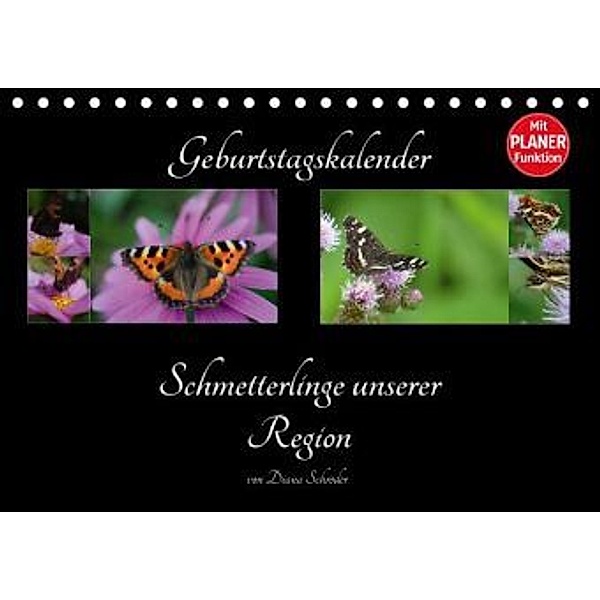 Geburtstagskalender Schmetterlinge unserer Region (Tischkalender 2016 DIN A5 quer), Diana Schröder