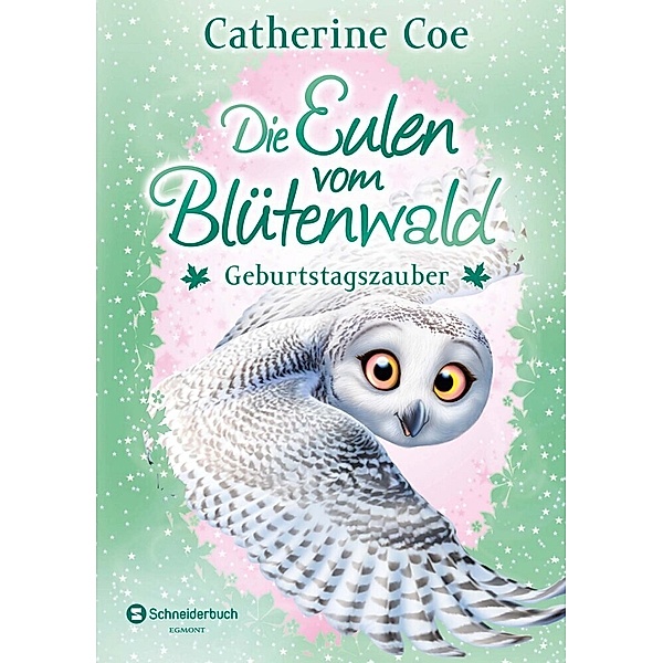 Geburtstagszauber / Die Eulen vom Blütenwald Bd.4, Catherine Coe