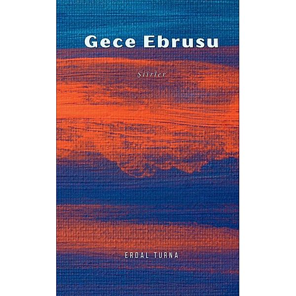 Gece Ebrusu, Erdal Turna