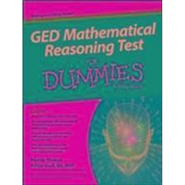 GED Mathematical Reasoning Test For Dummies, Murray Shukyn, Achim K. Krull