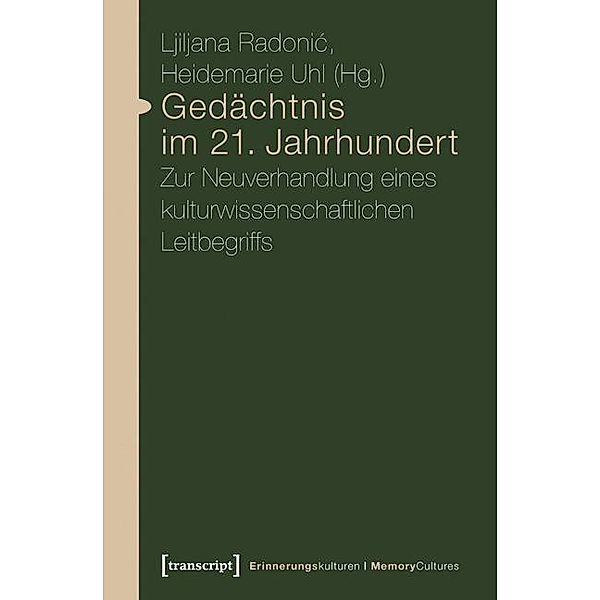 Gedächtnis im 21. Jahrhundert / Erinnerungskulturen / Memory Cultures Bd.5