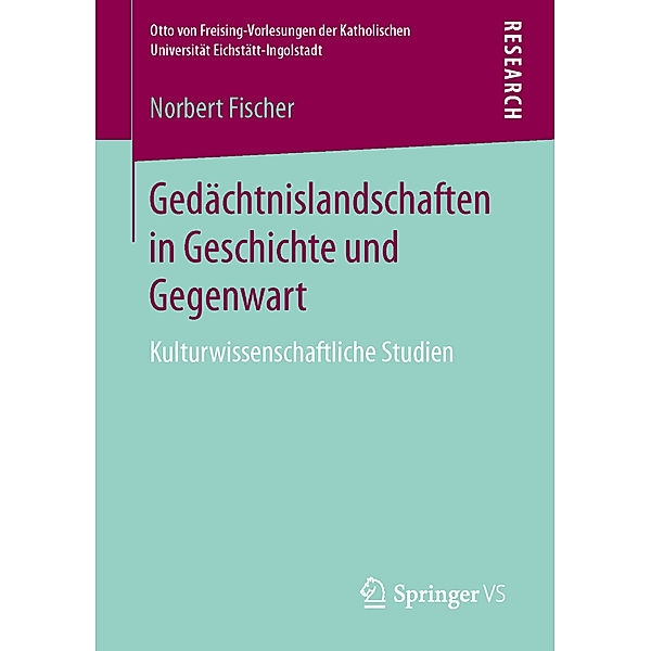 Gedächtnislandschaften in Geschichte und Gegenwart, Norbert Fischer