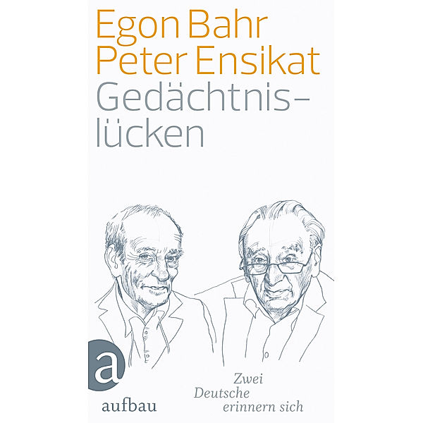 Gedächtnislücken, Peter Ensikat, Egon Bahr