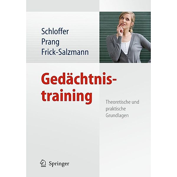 Gedächtnistraining, Annemarie Frick-Salzmann, Ellen Prang, Helga Schloffer