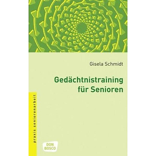 Gedächtnistraining für Senioren, Gisela Schmidt