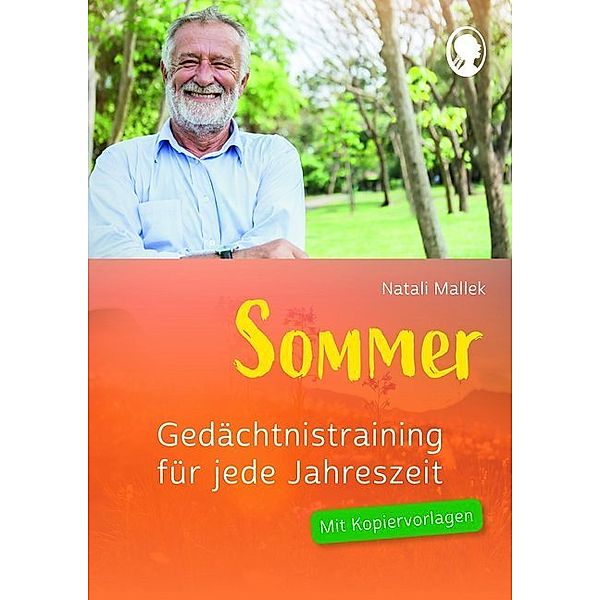 Gedächtnistraining für Senioren für jede Jahreszeit - Sommer, Natali Mallek