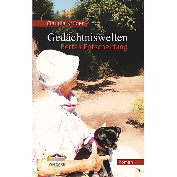 Gedächtniswelten, Bertas Entscheidung, Claudia Krüger