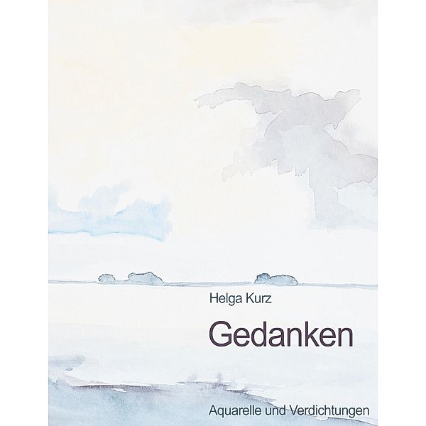 Gedanken, Helga Kurz