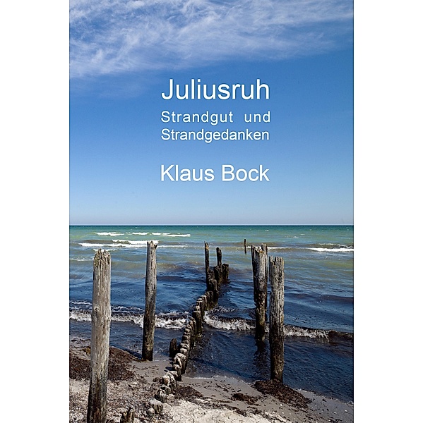 Gedanken am Strand (in Juliusruh), Klaus Bock