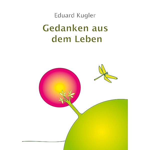 Gedanken aus dem Leben, Eduard Kugler