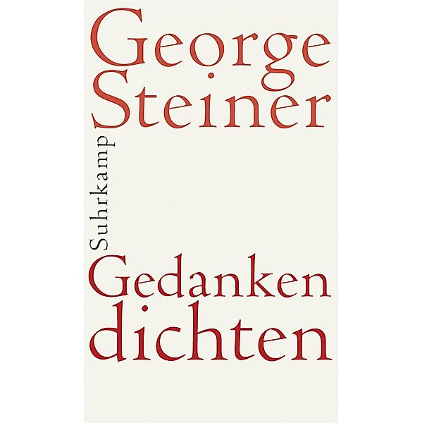 Gedanken dichten, George Steiner