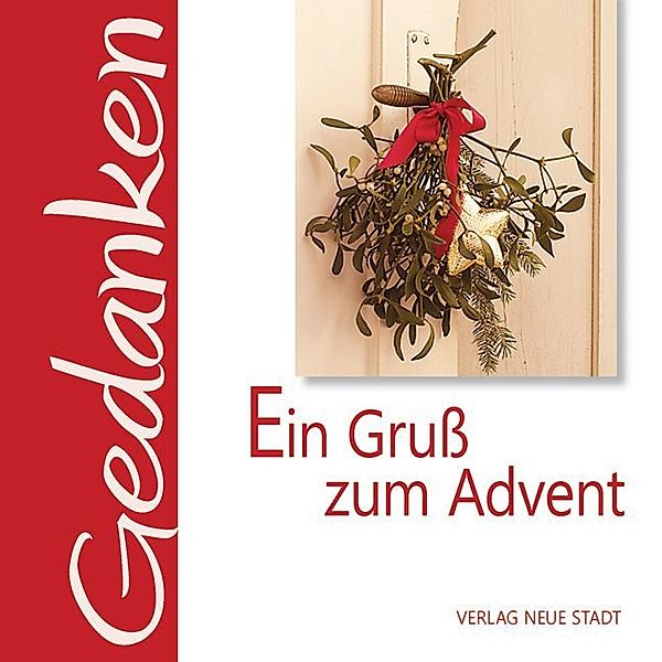 Gedanken / Ein Gruß zum Advent