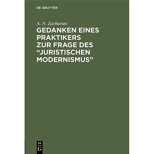 Gedanken eines Praktikers zur Frage des Juristischen Modernismus, A. N. Zacharias