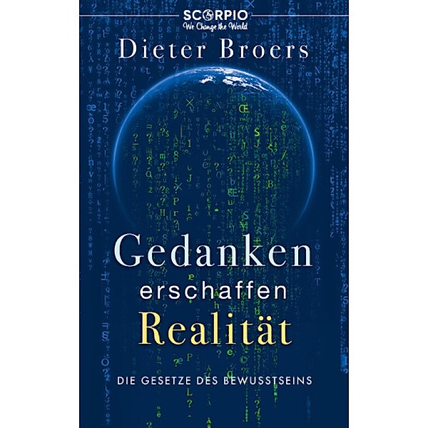 Gedanken erschaffen Realität, Dieter Broers