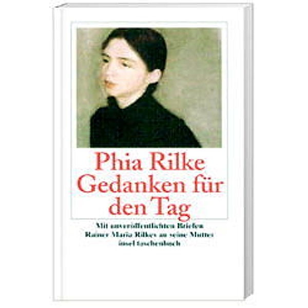 Gedanken für den Tag, Phia Rilke