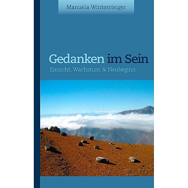 Gedanken im Sein, Manuela Wintersteiger