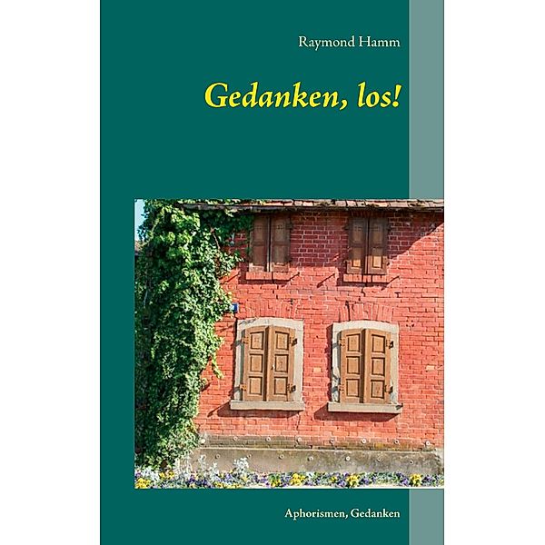 Gedanken, los!, Raymond Hamm