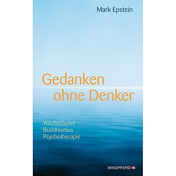 Gedanken ohne Denker, Mark Epstein