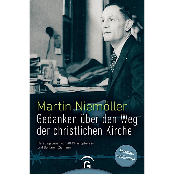 Gedanken über den Weg der christlichen Kirche, Martin Niemöller