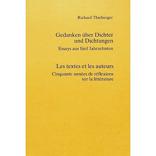 Gedanken über Dichter und Dichtungen- Les textes et les auteurs, Richard Thieberger