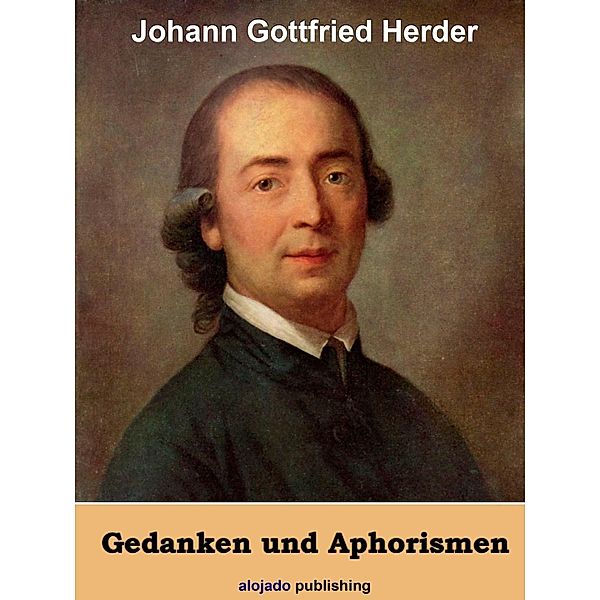 Gedanken und Aphorismen, Johann Gottfried Herder