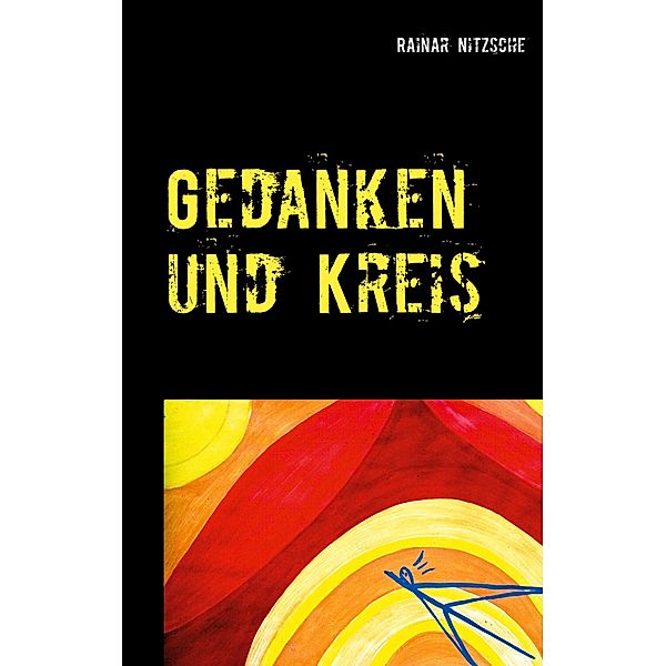 Gedanken und Kreis, Rainar Nitzsche