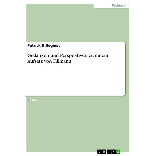 Gedanken und Perspektiven zu einem Aufsatz von Tillmann, Patrick Hillegeist