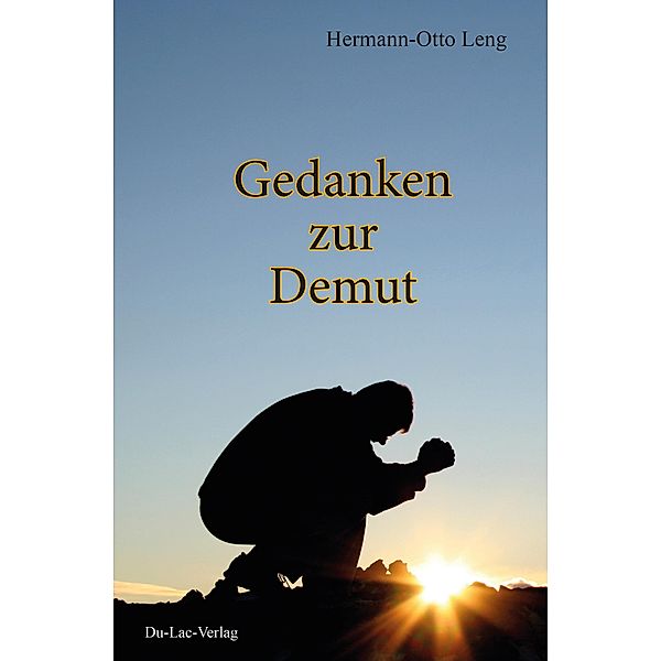 Gedanken zur Demut, Hermann-Otto Leng