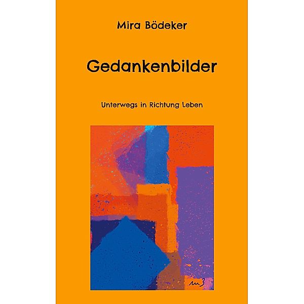 Gedankenbilder, Mira Bödeker
