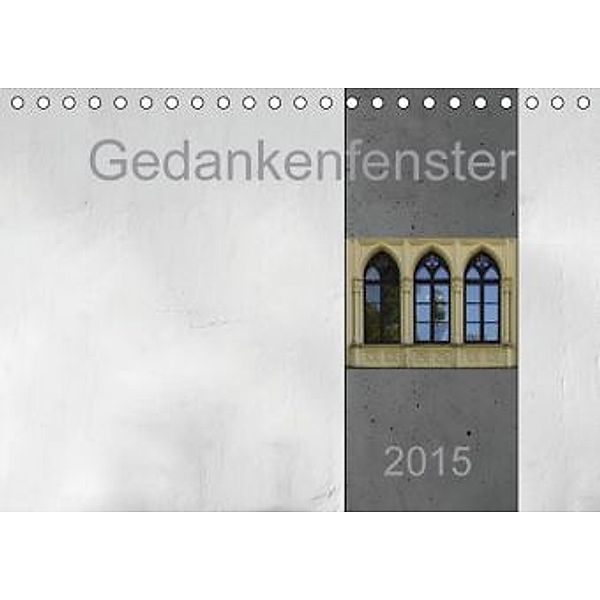 Gedankenfenster (Tischkalender 2015 DIN A5 quer), Erwin Renken