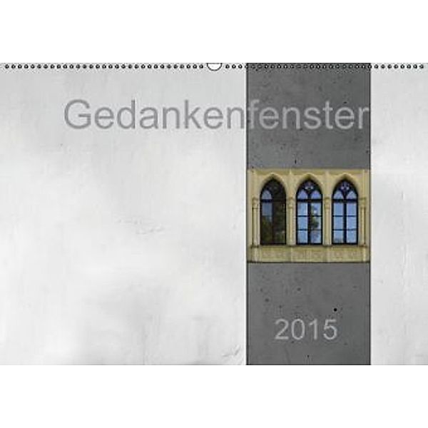 Gedankenfenster (Wandkalender 2015 DIN A2 quer), Erwin Renken
