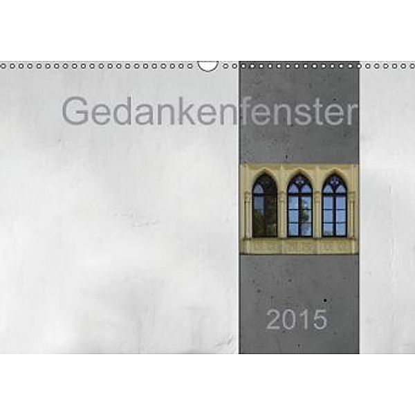 Gedankenfenster (Wandkalender 2015 DIN A3 quer), Erwin Renken